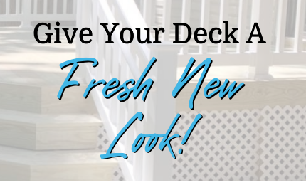 Read more about the article Give Your Deck A Fresh New Look!