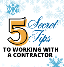 Read more about the article 5 Secret Tips to Working With a Contractor!